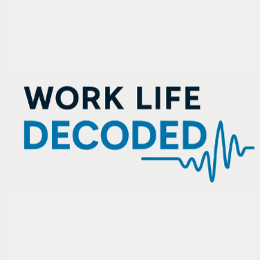 Work Life Decoded Video Series Thumbnail